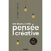 livre les secrets de la pensée créative
