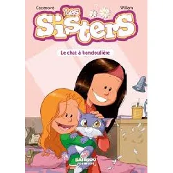livre les sisters - tome 4 - le chat à bandoulière
