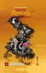 livre les tortues ninja -  - tmnt reborn tome 2 : la vie après la mort
