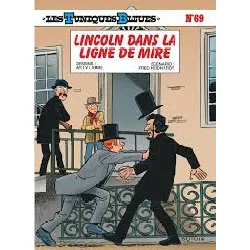 livre les tuniques bleues - tome 69 - lincoln dans la ligne de mire