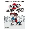 livre libération - nos années folles (1980 - 1996)