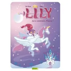 livre lily - tome 1 - joyeux anniversaire, princesse !
