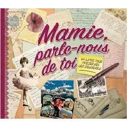 livre livre mamie, parle nous de toi