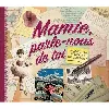 livre livre mamie, parle nous de toi