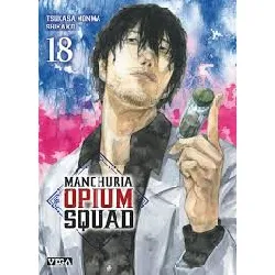 livre manchuria opium squad - tome 18