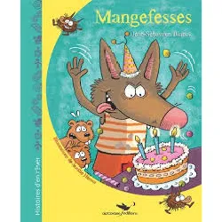 livre mangefesses jean-sébastien blanck, sophie hérout