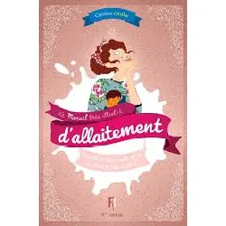 livre manuel très illustré d'allaitement - 4e edition 2022