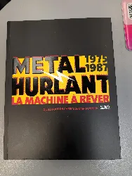 livre métal hurlant 1975-1987 - la machine à rêver