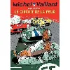 livre michel vaillant - tome 3 - le circuit de la peur