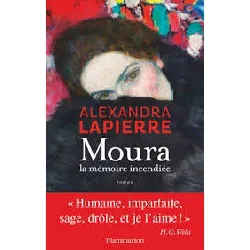 livre moura - la mémoire incendiée alexandra lapierre