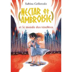 livre nectar et ambroisie - tome 1 - nectar et ambroisie et le monde des ténèbres sabina colloredo, claire bertholet