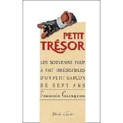 livre petit trésor. les souvenirs tout à fait irrésistibles d'un petit garçon de sept ans