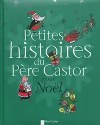 livre petites histoires du père castor pour noël