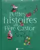 livre petites histoires du père castor pour noël