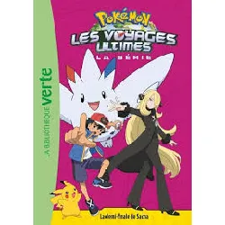 livre pokemon : les voyages ultimes - tome 30 - la demi - finale de sacha
