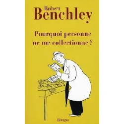 livre pourquoi personne ne me collectionne ?
