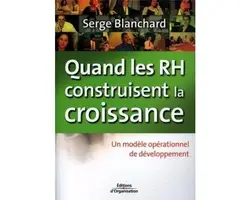 livre quand les rh construisent la croissance : un modèle opérationnel de développement