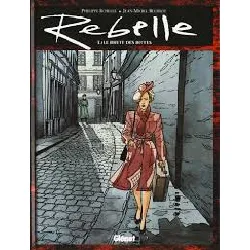 livre rebelle tome 1 - le bruit des bottes