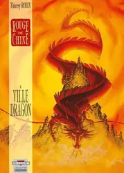 livre rouge de chine tome 1 - ville dragon