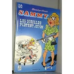 livre sammy tome 30 - les gorilles portent jupon