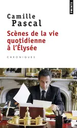livre scènes de la vie quotidienne à l'elysée