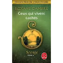livre scorpi tome 2 - ceux qui vivent cachés