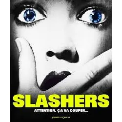 livre slashers - attention, ça va couper