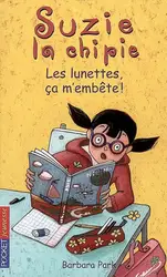 livre suzie la chipie -  - tome 18 les lunettes, ca m'embete ! - vol18