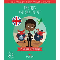 livre the pilis - the pilis and zack the vet - les animaux de compagnie