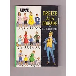 livre treize à la douzaine - collection : bibliothèque verte cartonnée & illustrée