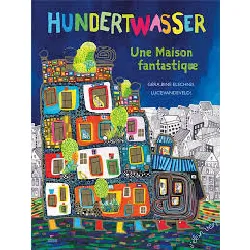 livre une maison fantastique - hundertwasser