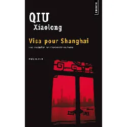 livre visa pour shanghaï xiaolong qiu