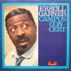 vinyle erroll garner - campus concert (1982)