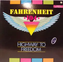 vinyle fahrenheit 104 - highway to freedom (1986)