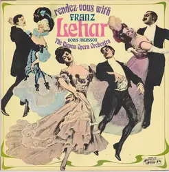 vinyle franz lehar, boris mersson, the vienna opera orchestra - rendez - vous with franz lehar (1969)