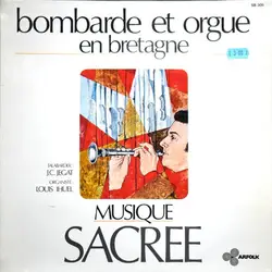 vinyle j.c. jegat, louis ihuel - bombarde et orgue en bretagne - musique sacrée (1972)