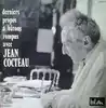 vinyle jean cocteau - derniers propos a bâtons rompus (1963)