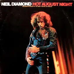 vinyle neil diamond - hot august night (1972)