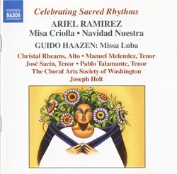 cd ariel ramirez, guido haazen / the choral arts society of washington, joseph holt - celebrating sacred rhythms: misa criolla - n