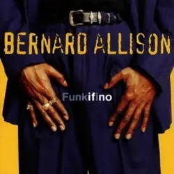 cd bernard allison - funkifino (1998)