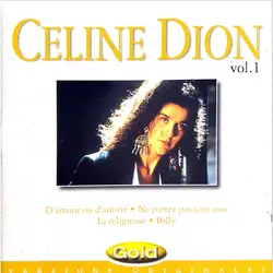 cd celine dion vol. 1 - d'amour ou d'amitié, ne partez pas sans moi, la religieuse