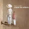 cd chante les enfants (27/1)