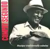 cd compay segundo - musique traditionelle cubaine (1997)
