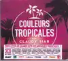 cd couleurs tropicales par claudy siar (2016)