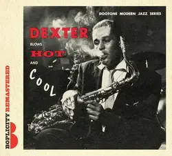 cd dexter gordon - dexter blows hot and cool (2013)