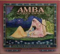 cd felix maria woschek & konrad halbig special guest ustad sultan khan - amba (a love chant) (1996)