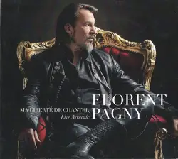 cd florent pagny - ma liberté de chanter (live acoustic) (2012)