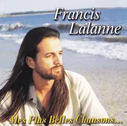 cd francis lalanne - mes plus belles chansons... (1999)