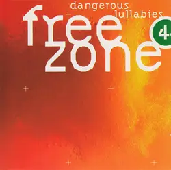 cd freezone 4 : dangerous lullabies (1996)