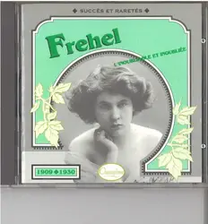 cd frehel - 1909 - 1930 l'inoubliable et inoubliée (1990)